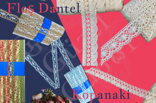 FLOŞ DANTEL & KOPANAKİ